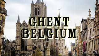 ONE DAY IN GHENT BELGIUM  WHAT TO DOSEE IS GHENT THE BEST CITY IN BELGIUM [upl. by Jochbed]