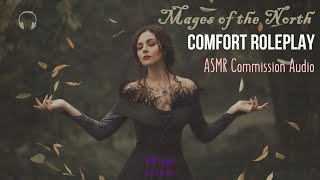 Mages of the North ASMR ★ Comfort Roleplay ★ Commission Audio Personal attention [upl. by Htaek]