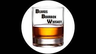 Beards Bourbon Whiskey Podcast [upl. by Apul]