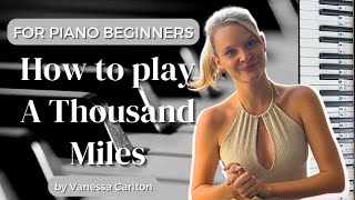 How to play A Thousand Miles  Vanessa Carlton EASY PIANO Tutorial [upl. by Petracca]