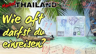 Thailand Einreise 90 Tage  ohne Visum geht das [upl. by Anec]