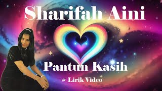 Sharifah Aini Pantun Kasih Lirik [upl. by Della]