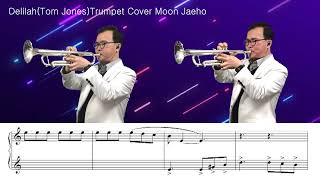 DelilahTom JonesTrumpet Cover Moon Jaeho [upl. by Anoyk]