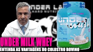 QUAL A VANTAGEM DO COLOSTRO NO WHEY PROTEIN  UNDER MILK WHEY  UNDER LABZ [upl. by Arnelle]