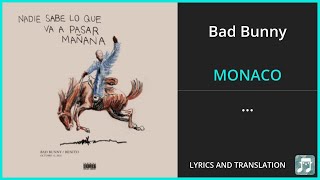 Bad Bunny  MONACO Lyrics English Translation  Spanish and English Dual Lyrics  Subtitles Lyrics [upl. by Liag]