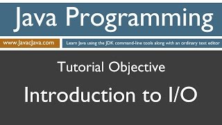 Learn Java Programming  Introduction to IO Tutorial [upl. by Kaete]