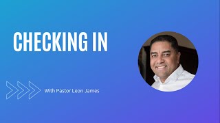 Checking In With Pastor Leon [upl. by Bose529]