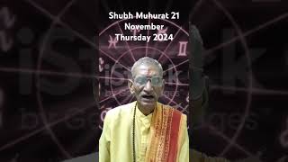 Shubh Muhurat 21 November 2024 Mishra Jyotish Kendr [upl. by Ahsekin220]