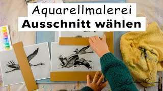 AliceART  Aquarell Kurs 1 für Fortgeschrittene  Ausschnitt wählen  Aquarell lernen  watercolor [upl. by Gala]