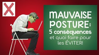 5 conséquences dune mauvaise posture et quoi faire pour les éviter [upl. by Ahseeyt895]