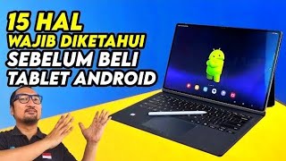 15 Hal yg Wajib Diketahui Sebelum Beli Tablet Android [upl. by Jojo]