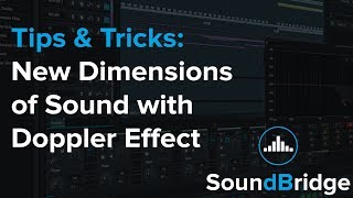 Tips amp Tricks Explore New Dimensions of Sound with Doppler Effect [upl. by Nywles]