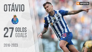 OTÁVIO  FC Porto  Golos 20162023 [upl. by Barbaresi]