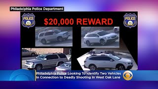 Philadelphia Police Looking To Identify 2 Vehicles In Connection to Deadly Shooting In West Oak Lane [upl. by Merci29]