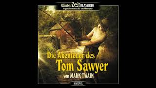 Die Abenteuer des Tom Sawyer Komplettes Hörspiel [upl. by Weight215]