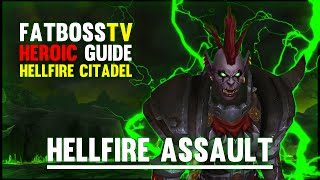 Hellfire Assault  Hellfire Citadel Guide  FATBOSS [upl. by Caraviello]