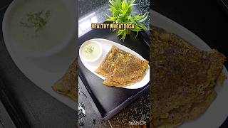 WHEAT DOSA 😋shorts wheatdosa [upl. by Edris]