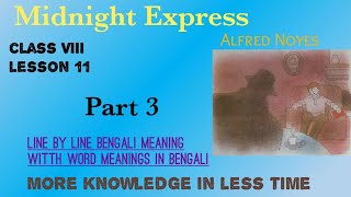 Midnight Express Bengali meaningUnit 3 Class 8 lesson 11with bengali word meanings [upl. by Nnaegroeg344]