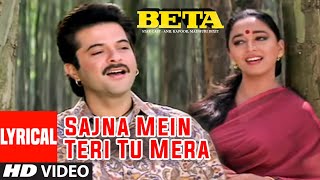 Sajna Mein Teri Tu Mera Lyrical Video Song  Beta  Anuradha Paudwal Udit Narayan  Anil Madhuri [upl. by Olsson]