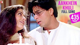 Aankhein Khuli Song  Mohabbatein  Shah Rukh Khan Aishwarya Rai  Lata Mangeshkar Udit Narayan [upl. by Nurat]