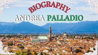 Andrea Palladio Italian Architect  Biography 💬 [upl. by Ralston]