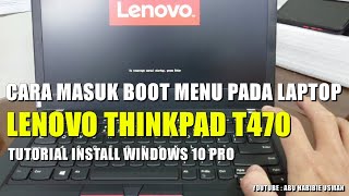 BOOT MENU LENOVO THINKPAD T470 CARA INSTALL ULANG WINDOWS DI LAPTOP LENOVO THINKPAD T470 [upl. by Kired645]