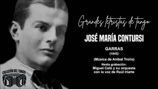 Grandes letristas de tango  José María Contursi  Garras [upl. by Rehpatsirhc576]