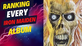 Ranking Every Iron Maiden Album [upl. by Benyamin]