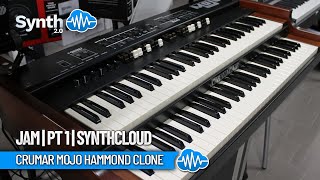 CRUMAR MOJO HAMMOND CLONE  Jam  PT 1  SYNTHCLOUD [upl. by Ule]