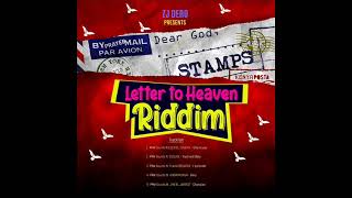 Letter To Heaven Riddim Mix Full Feat Godwin Dash Flavia Beswick Ezekiel Joseph August 2021 [upl. by Cnut788]