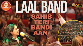 15th Mir Punjabi Mela 2023 Pop Music  Laal Band  Sahib Teri Bandi Aan [upl. by Anissej]