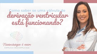 Como saber se uma válvula de derivação ventricular está funcionando [upl. by Larrisa]