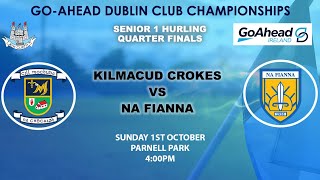 Go Ahead Ireland SHC 1  Kilmacud Crokes v Na Fianna [upl. by Keli602]