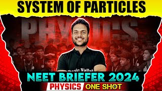 SYSTEM OF PARTICLES in 1 Shot  NEET Physics Briefer  PW Pathshala [upl. by Albertina]