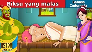 Biksu yang malas  Lazy Brahmin in Indonesian  IndonesianFairyTales [upl. by Corabelle631]