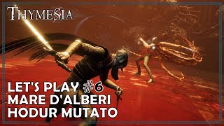 Thymesia Lets Play 6 Hodur Mutato [upl. by Ilrahc]