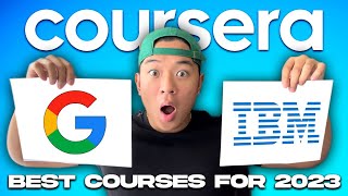 The Top 5 Coursera Courses YOU NEED TO TAKE in 2023 Google  IBM Certifications [upl. by Nnylsoj]