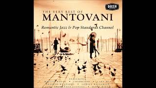 MANTOVANI  THE VERY BEST OF MANTOVANI ALBUM  PART II [upl. by Hagile429]