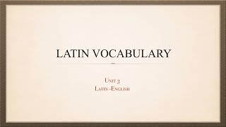 Unit 3 Vocabulary A Primer of Ecclesiastical Latin [upl. by Roy]