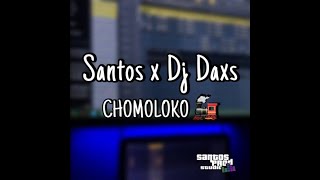 SANTOS X DJDAXS00  CHOMOLOKO 🚂 REMIX 🥁 [upl. by Rehpotsihrc65]