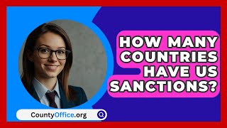 How Many Countries Have US Sanctions  CountyOfficeorg [upl. by Emile]