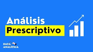 Introducción al Análisis Prescriptivo [upl. by Anyala]