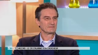 Vaccins  le cri dalarme dun chercheur  Le Magazine de la santé [upl. by Ahsiea]