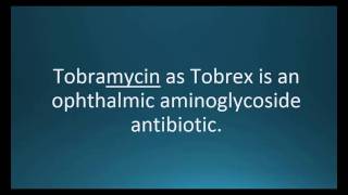 How to pronounce tobramycin Tobrex Memorizing Pharmacology Video Flashcard [upl. by Nalniuq792]