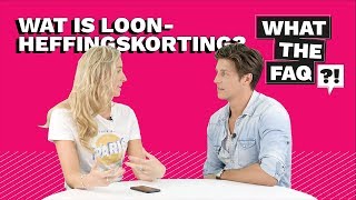 Wat is loonheffingskorting  What The FAQ 4 [upl. by Hollington]