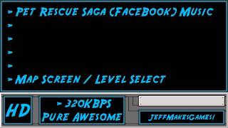 Pet Rescue Saga FaceBook Music  Map Screen  Level Select [upl. by Perlman838]