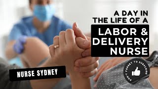 Day in the Life of a Labour amp Delivery Nurse 🤰🤱 [upl. by Enirahtak]