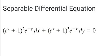 Separable Differential Equations Example  ey  12 ey dx  ex  13 ex  dy  0 [upl. by Rehtae859]