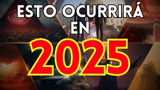 🚨 6 Profecías que se CUMPLIRÁN en 2025  ¿Señales del Fin de los Tiempos Profecía Bíblica [upl. by Eceirahs]