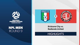 NPL Men R9  Brisbane City vs Redlands United Highlights [upl. by Akinot]